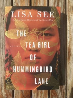 Tea Girl of Hummingbird Lane Summary: A Journey Through Culture, Identity, and Resilience